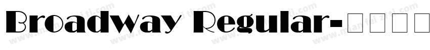 Broadway Regular字体转换